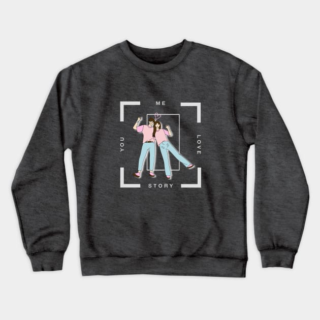 Our love story korean couple Crewneck Sweatshirt by backtomonday